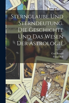 Paperback Sternglaube und Sterndeutung. Die Geschichte und das Wesen der Astrologie [German] Book