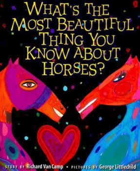 Hardcover What's the Most Beautiful Thing You Know about Horses? Book