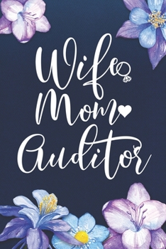 Paperback Wife Mom Auditor: Mom Journal, Diary, Notebook or Gift for Mother Book