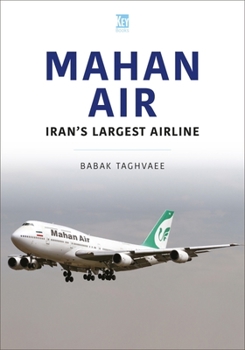 Paperback Mahan Air: Iran's Largest Airline Book