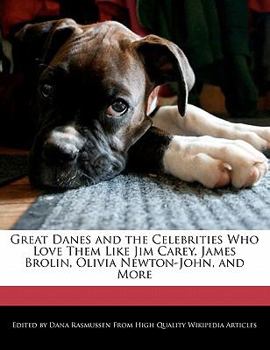 Great Danes and the Celebrities Who Love Them Like Jim Carey, James Brolin, Olivia Newton-John, and More
