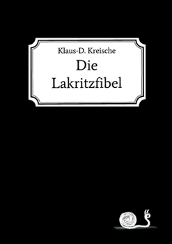 Paperback Die Lakritzfibel [German] Book