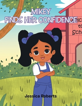 Paperback Mikey Finds Her Confidence Book