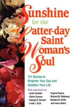 Hardcover Sunshine for the Latter-Day Saint Woman's Soul Book