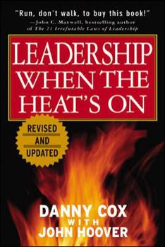Paperback Leadership When the Heat's on Book
