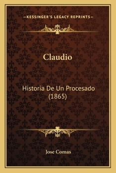 Paperback Claudio: Historia De Un Procesado (1865) Book