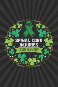 Spinal Cord Injuries Awareness: Spinal Cord Injuries Journal Notebook (6x9), Spinal Cord Injuries Books, Spinal Cord Injuries Gifts, Spinal Cord Injuries Planner