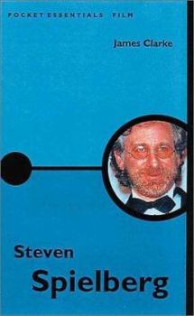 Steven Spielberg (Pocket Essentials Ser.) - Book  of the Pocket Essentials: Film