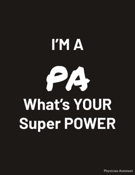 PHYSICIAN ASSISTANT: Funny Office Lined Notebook PA Journal Daily Planner Diary 8.5"x 11" Journal Note book Blank Lined Book