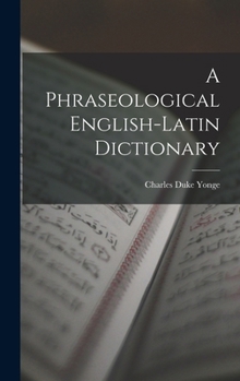 Hardcover A Phraseological English-Latin Dictionary Book