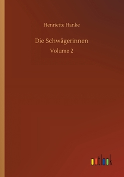 Paperback Die Schwägerinnen: Volume 2 [German] Book