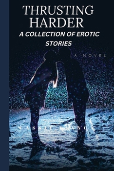 Paperback Thrusting Harder: A Collection of Erotic Stories Book