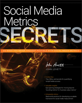 Paperback Social Media Metrics Secrets: Do What You Never Thought Possible with Social Media Metrics Book