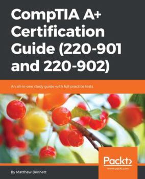 Paperback Comptia A+ Certification Guide (220-901 and 220-902) Book