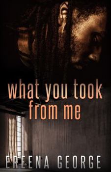 Paperback What You Took From Me Book