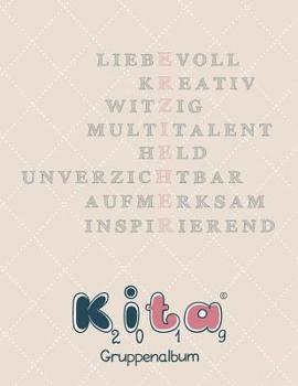 Erzieher: Ein persönliches Abschiedsgeschenk der Kindergruppe an den allerbesten Erzieher als Gruppenalbum für die tollen Kitajahre - als Geschenkidee (Kindergartenabschied) (German Edition)