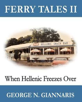 Paperback Ferry Tales 2: When Hellenic Freezes Over (Color Edition) Book