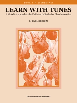 Paperback Learn with Tunes - Book 1: A Melodic Approach to the Violin Book