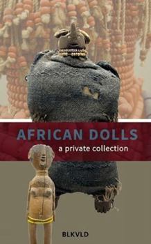 Hardcover African Dolls: A Private Collection Book