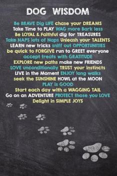Dog Wisdom: Dog Wisdom Journal and Sketchbook - Motivational Quotes by Dogs