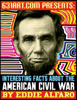 Paperback Interesting Facts About the American Civil War Book