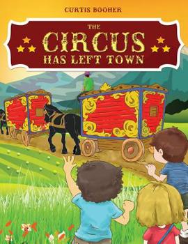 Paperback The Circus Has Left Town Book