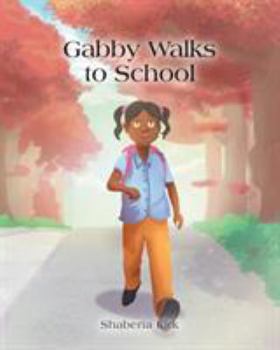 Paperback Gabby Walks to School Book