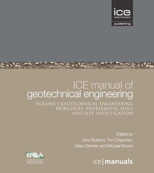 Hardcover Ice Manual of Geotechnical Engineering Volume II: Geotechnical Engineering Principles, Problematic Soils and Site Investigation Book