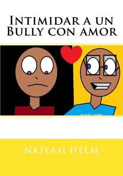 Paperback Intimidar a un Bully con amor [Spanish] Book