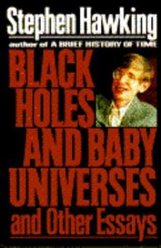 Hardcover Black Holes and Baby Universes Book