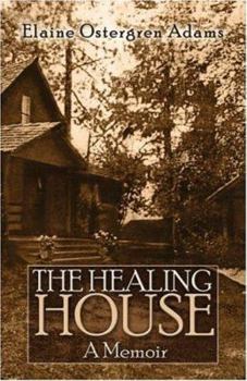 Paperback The Healing House: A Memoir Book