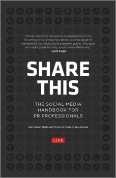 Hardcover Share This: The Social Media Handbook for PR Professionals Book