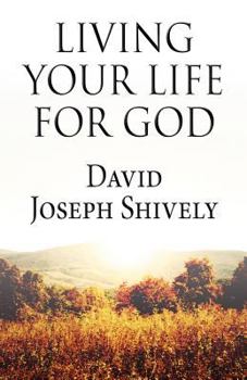 Paperback Living Your Life for God Book