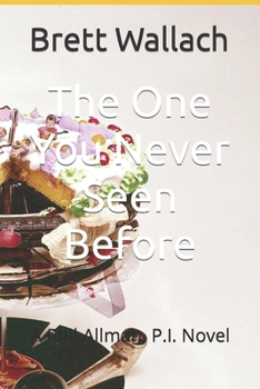 Paperback The One You Never Seen Before: A Phil Allman, P.I. Novel Book
