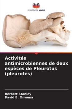 Paperback Activités antimicrobiennes de deux espèces de Pleurotus (pleurotes) [French] Book
