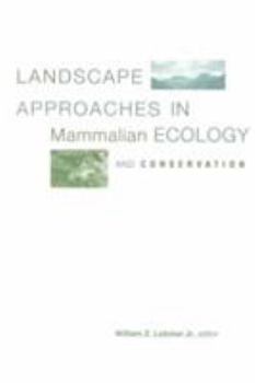 Hardcover Landscape Approaches in Mammalian Ecology and Conservation Book