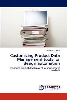 Paperback Customizing Product Data Management tools for design automation Book