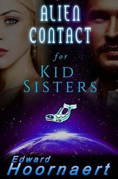 Paperback Alien Contact for Kid Sisters Book