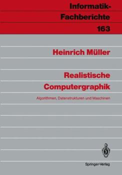 Paperback Realistische Computergraphik: Algorithmen, Datenstrukturen Und Maschinen [German] Book