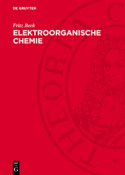Hardcover Elektroorganische Chemie: Grundlagen Und Anwendungen [German] Book
