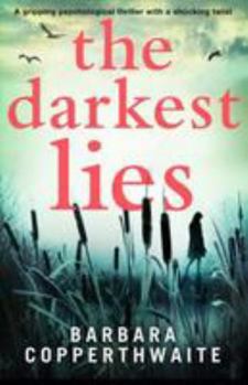 Paperback The Darkest Lies: A Gripping Psychological Thriller with a Shocking Twist Book