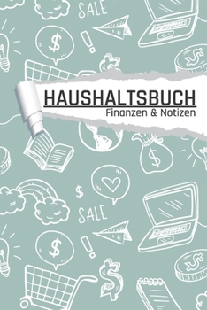 Haushaltsbuch Finanzen und Notizen: Internet Optik I Einnahmen planen u. Ausgaben sparen I DIN A5 I 120 Seiten I Undatiert I 52 Wochen I Fixkosten I Bilanz I Finanzplaner (German Edition)