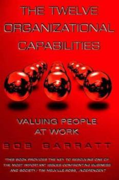 Paperback The Twelve Organizational Capabilities: Valuing People at Work Book