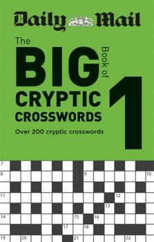 Paperback Daily Mail Big Book of Cryptic Crosswords Volume 1 (The Daily Mail Puzzle Books) Book