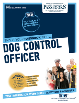 Paperback Dog Control Officer (C-547): Passbooks Study Guide Volume 547 Book