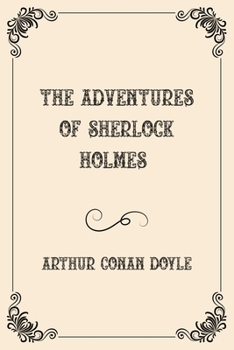 Paperback The Adventures of Sherlock Holmes: Luxurious Edition Book
