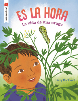 Paperback Es La Hora: La Vida de Una Oruga [Spanish] Book
