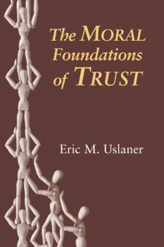 Paperback The Moral Foundations of Trust Book