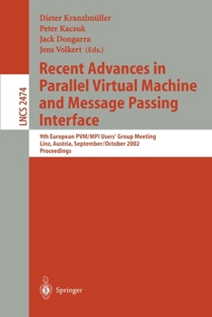 Paperback Recent Advances in Parallel Virtual Machine and Message Passing Interface: 9th European Pvm/Mpi User's Group Meeting Linz, Austria, September 29 - Oct Book