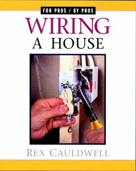 Paperback Wiring a House: 5th Edition (For Pros By Pros) Book